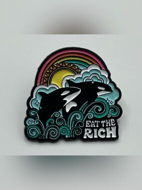 ENAMEL LAPEL PIN ORCA WHALE EAT THE RICH